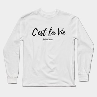 This is life - French Quotes Themed Long Sleeve T-Shirt